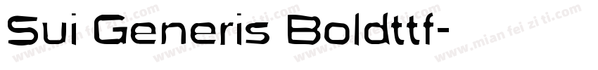 Sui Generis Boldttf字体转换